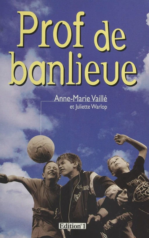 Prof de banlieue - Anne-Marie Vaillé - FeniXX réédition numérique