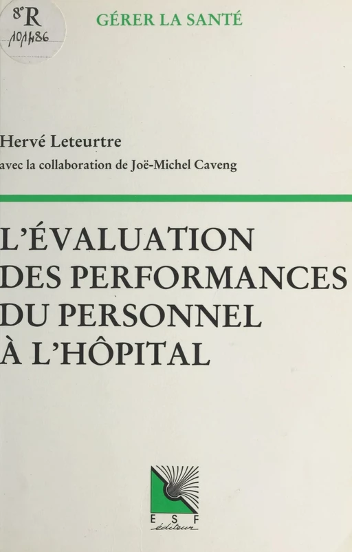 L'Évaluation des performances du personnel à l'hôpital - Hervé Leteurtre - FeniXX réédition numérique