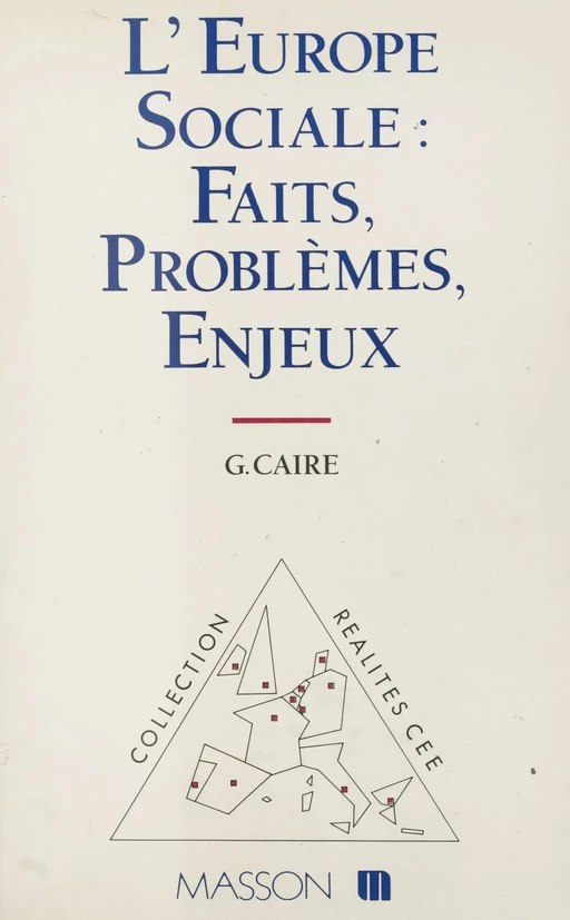 L'Europe sociale : faits, problèmes, enjeux - Guy Caire - FeniXX réédition numérique