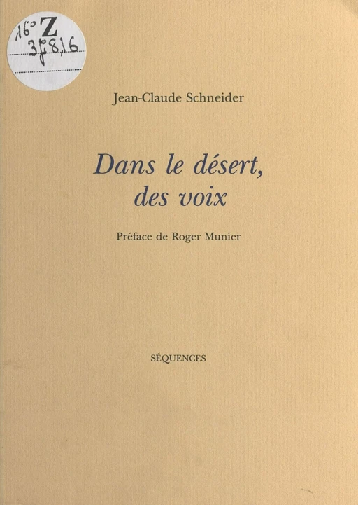 Dans le désert, des voix - Jean-Claude Schneider - FeniXX réédition numérique