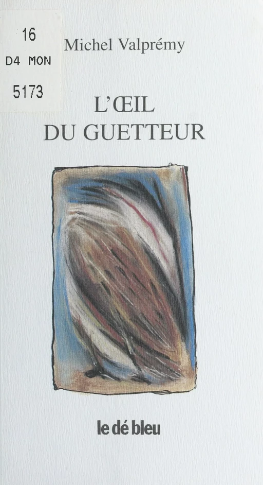 L'Œil du guetteur - Michel Valprémy - FeniXX réédition numérique