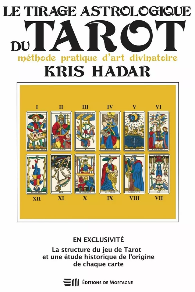 Le Tirage astrologique du Tarot - Kris Hadar - Éditions de Mortagne