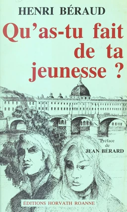 Qu'as-tu fait de ta jeunesse ?