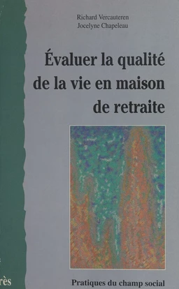 Évaluer la qualité de vie en maison de retraite