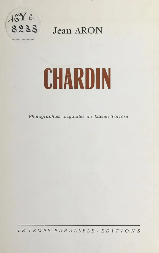 Chardin - Jean Aron - FeniXX réédition numérique