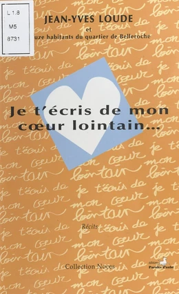 Je t'écris de mon cœur lointain