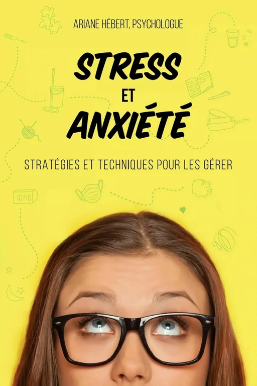 Stress et anxiété - Ariane Hébert - Éditions de Mortagne