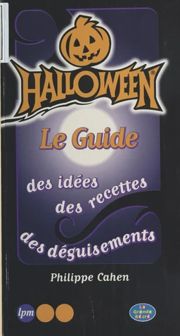 Halloween, le guide