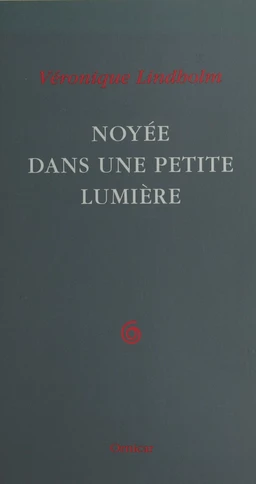 Noyée dans une petite lumière