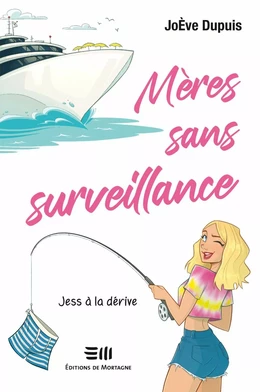 Mères sans surveillance - Jess à la dérive