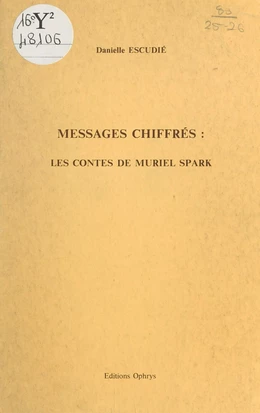 Messages chiffrés : les contes de Muriel Spark