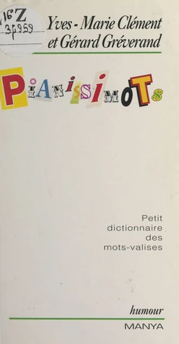 Pianissimots : Petit dictionnaire de mots-valises