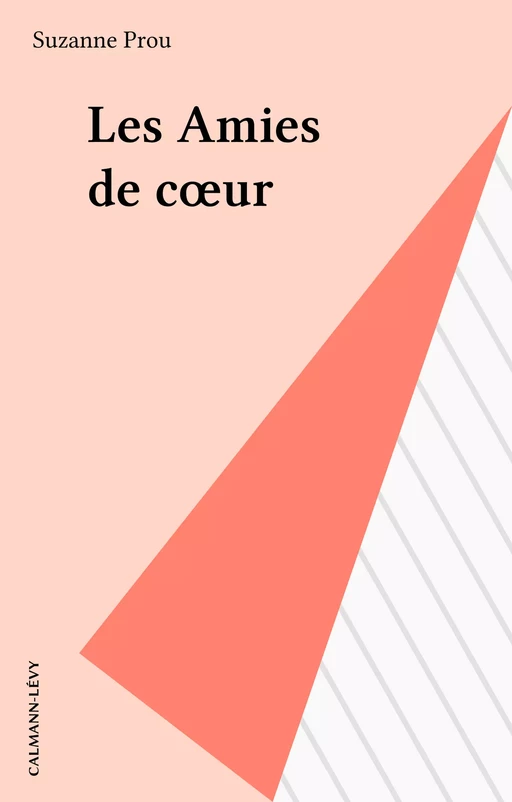 Les Amies de cœur - Suzanne Prou - FeniXX réédition numérique