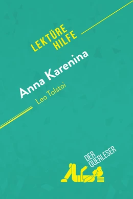 Anna Karenina von Leo Tolstoi (Lektürehilfe)