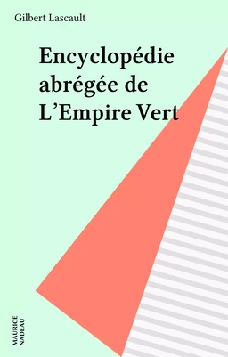 Encyclopédie abrégée de L'Empire Vert