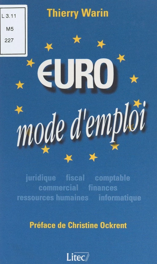 Euro : mode d'emploi - Thierry Warin - FeniXX réédition numérique