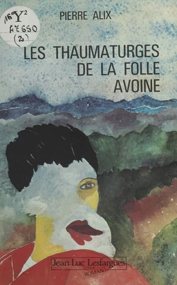 Les Thaumaturges de la folle avoine