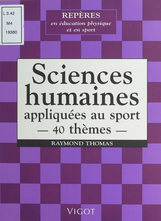 Sciences humaines appliquées au sport : 40 thèmes - Raymond Thomas - FeniXX réédition numérique