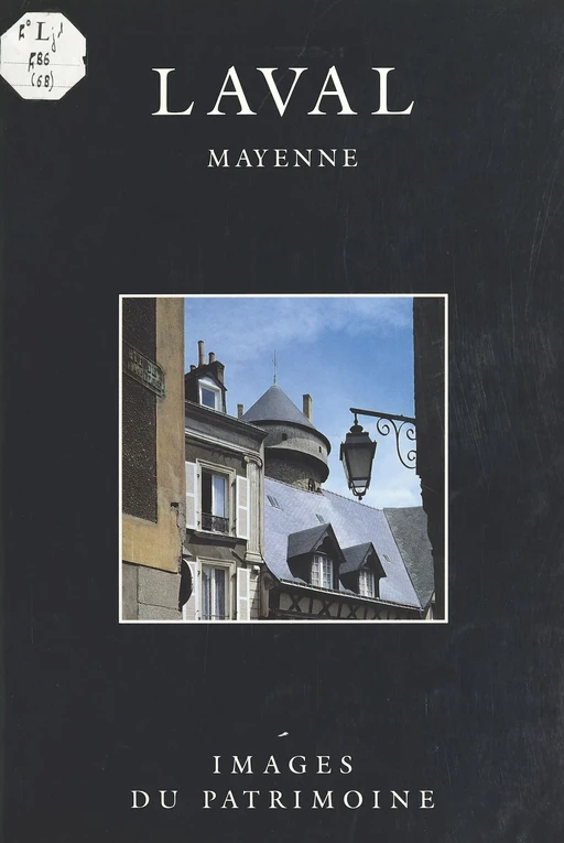 Laval : Mayenne - Dominique Eraud - FeniXX réédition numérique