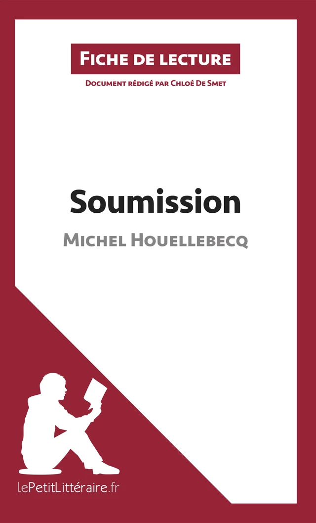 Soumission de Michel Houellebecq (Fiche de lecture) -  lePetitLitteraire, Chloé De Smet - lePetitLitteraire.fr