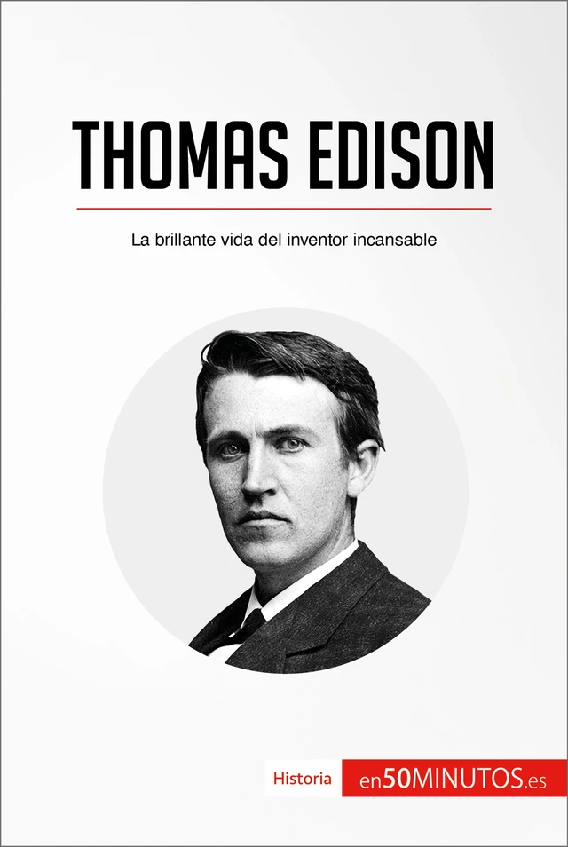 Thomas Edison -  50Minutos - 50Minutos.es