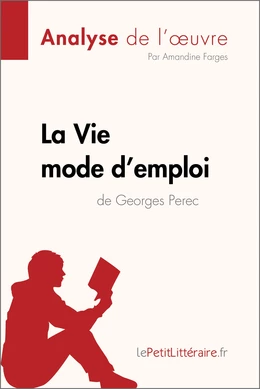 La Vie mode d'emploi de Georges Perec (Analyse de l'oeuvre)