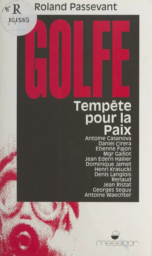 Golfe : tempête pour la paix - Roland Passevant - FeniXX réédition numérique