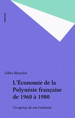 L'Économie de la Polynésie française de 1960 à 1980