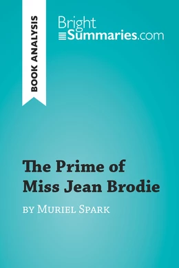 The Prime of Miss Jean Brodie by Muriel Spark (Book Analysis)