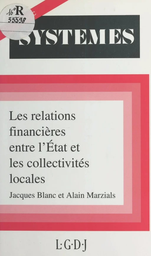 Les Relations financières entre l'État et les collectivités locales - Jacques Blanc, Alain Marzials - FeniXX réédition numérique