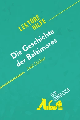 Die Geschichte der Baltimores von Joël Dicker (Lektürehilfe)