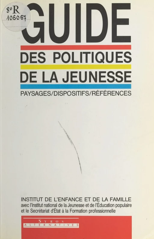 Guide des politiques de la jeunesse : paysages, dispositifs, références -  Institut de l'enfance et de la famille - FeniXX réédition numérique