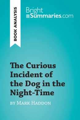 The Curious Incident of the Dog in the Night-Time by Mark Haddon (Book Analysis)