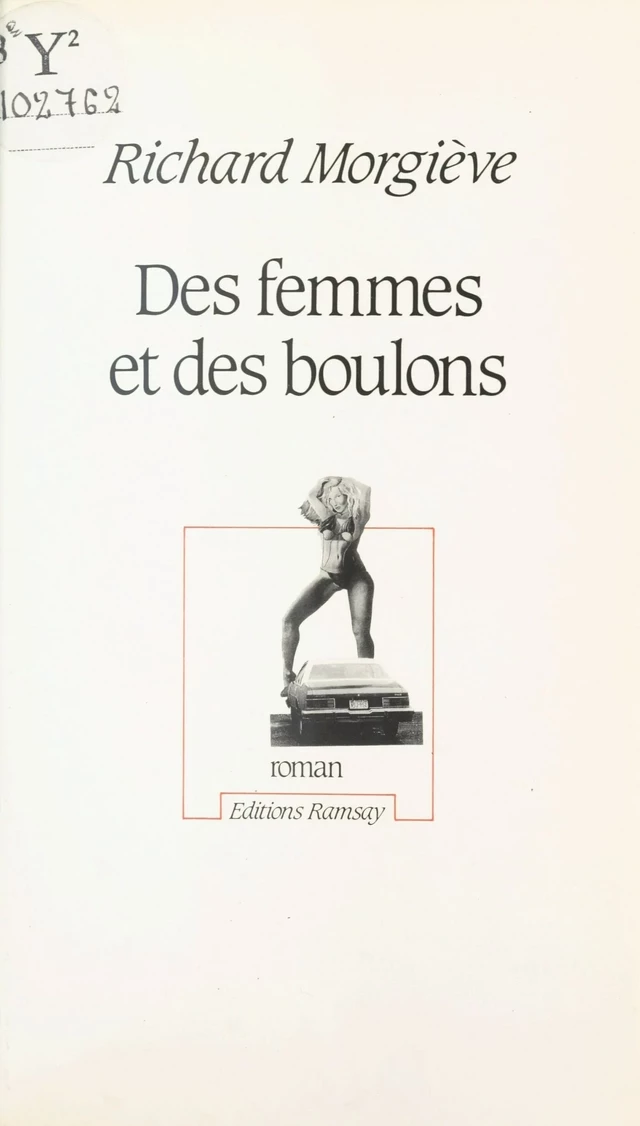 Des Femmes et des boulons - Richard Morgiève - FeniXX réédition numérique