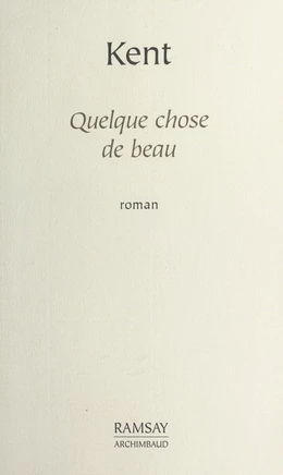 Quelque chose de beau