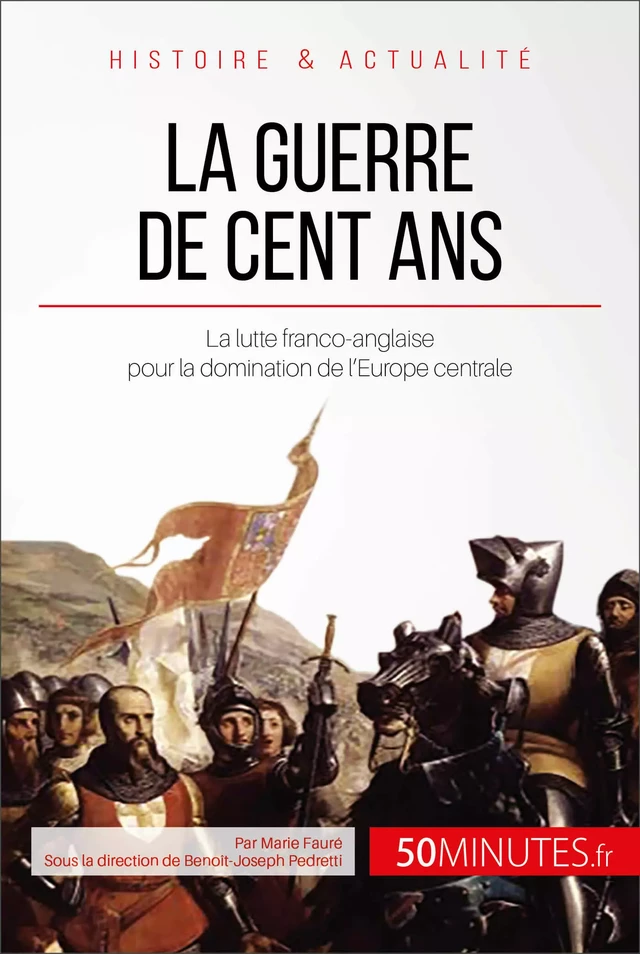 La guerre de Cent Ans - Marie Fauré,  50MINUTES - 50Minutes.fr