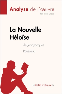 La Nouvelle Héloïse de Jean-Jacques Rousseau (Analyse de l'oeuvre)