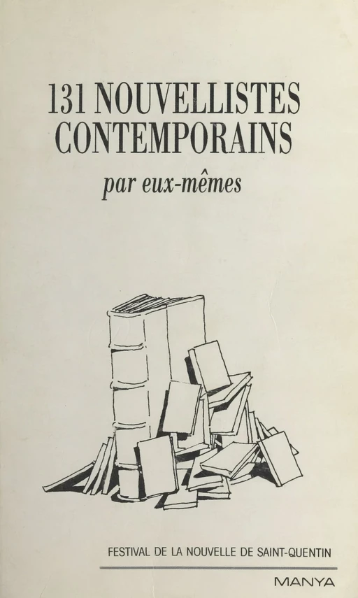 131 nouvellistes contemporains par eux-mêmes - Claude Pujade-Renaud - FeniXX réédition numérique