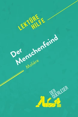 Der Menschenfeind von Molière (Lektürehilfe)