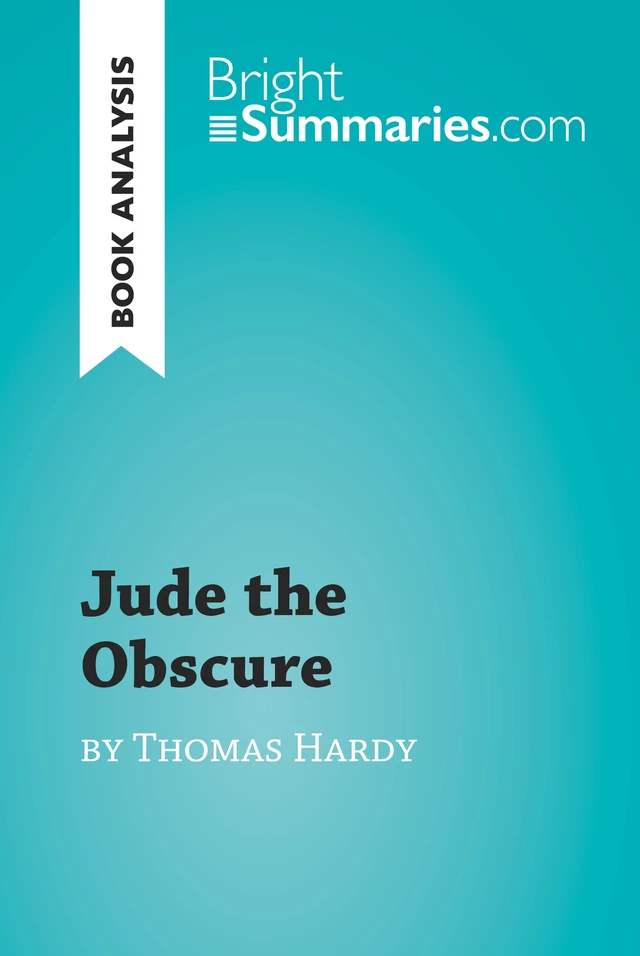 Jude the Obscure by Thomas Hardy (Book Analysis) - Bright Summaries - BrightSummaries.com