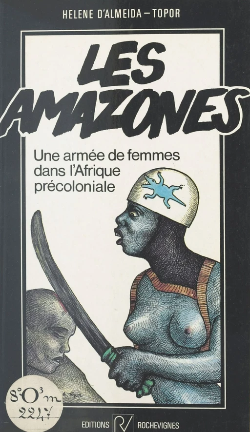 Les Amazones - Hélène d' Almeida-Topor - FeniXX réédition numérique