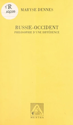 Russie-Occident : philosophie d'une différence