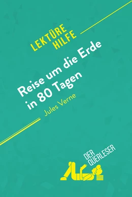 Reise um die Erde in 80 Tagen von Jules Verne (Lektürehilfe)