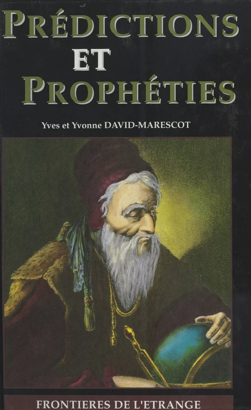 Prédictions et Prophéties - Yves David-Marescot, Yvonne David-Marescot - FeniXX réédition numérique