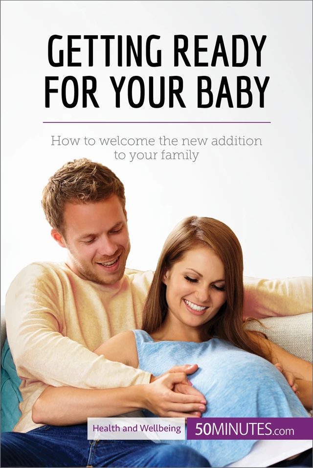 Getting Ready for Your Baby -  50MINUTES - 50Minutes.com