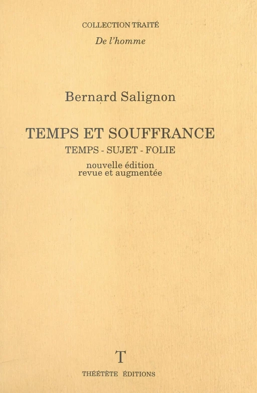 Temps et souffrance : temps, sujet, folie - Bernard Salignon - FeniXX réédition numérique