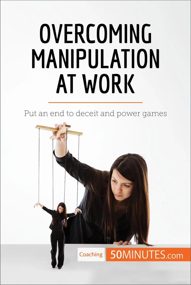 Overcoming Manipulation at Work -  50MINUTES - 50Minutes.com