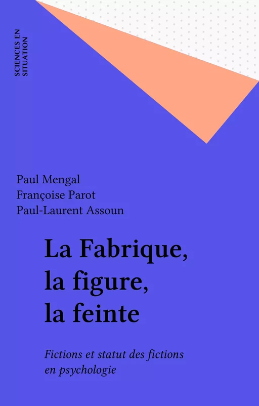 La Fabrique, la figure, la feinte -  - FeniXX réédition numérique