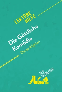 Die Göttliche Komödie von Dante Alighieri (Lektürehilfe)