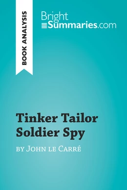 Tinker Tailor Soldier Spy by John le Carré (Book Analysis)